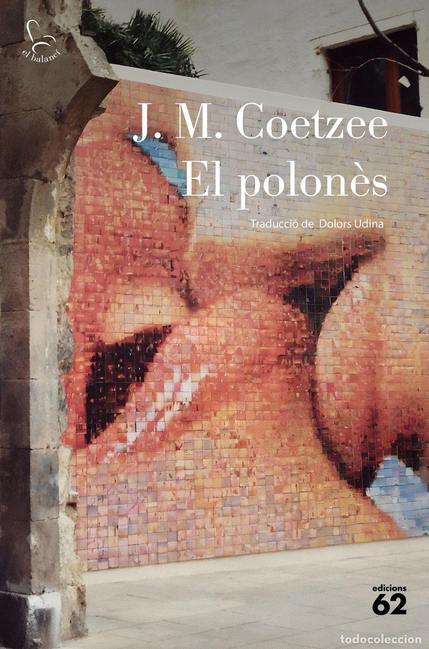Libros: El polon&egrave;s - Coetzee, J. M. - Foto 1
