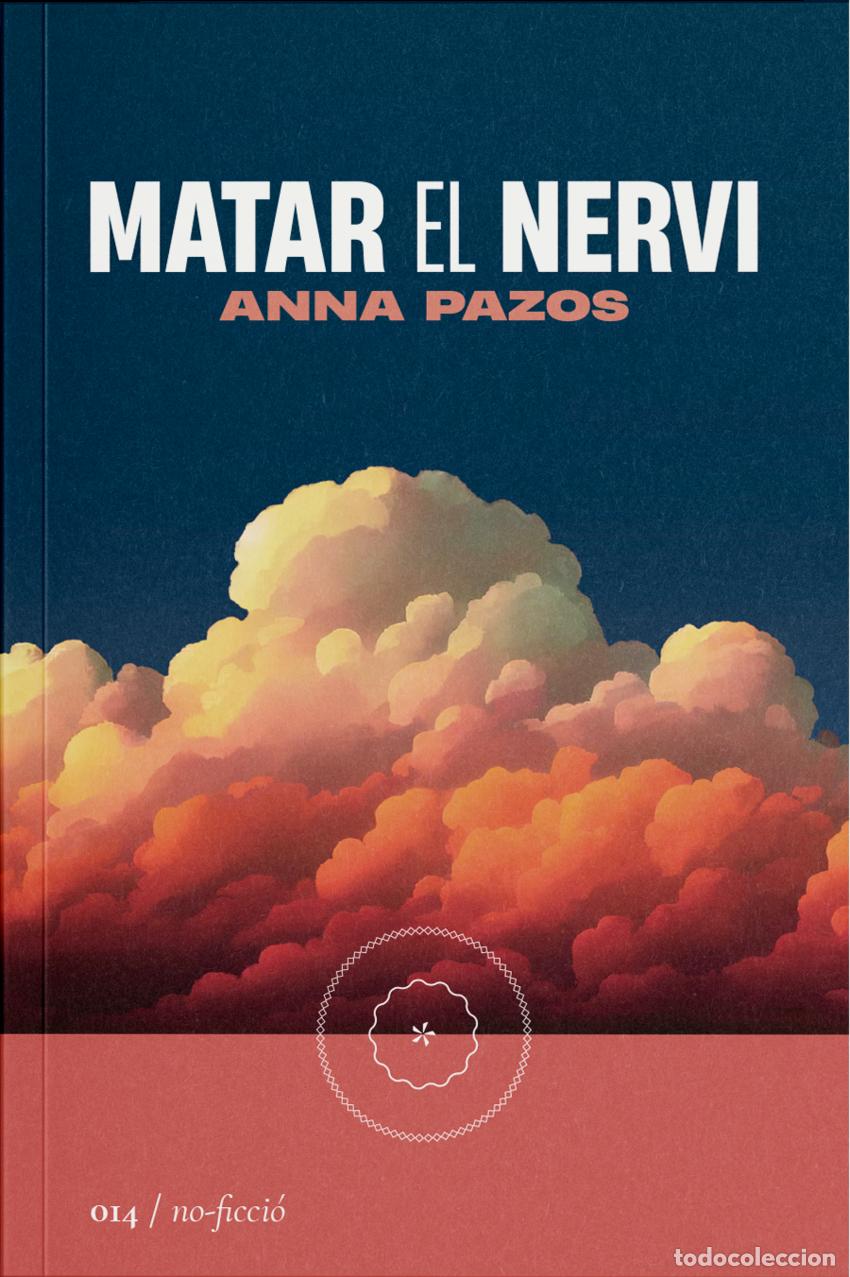 Libros: Matar el nervi - Pazos, Anna - Foto 1