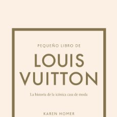 Libros: PEQUEÑO LIBRO DE LOUIS VUITTON - HOMER, KAREN