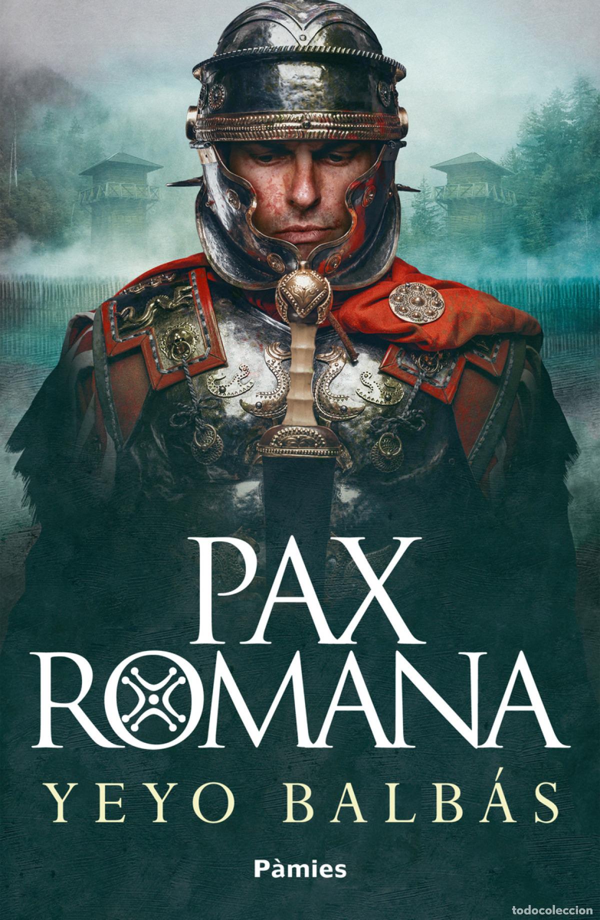 Libros: Pax romana - Balb&aacute;s, Yeyo - Foto 1