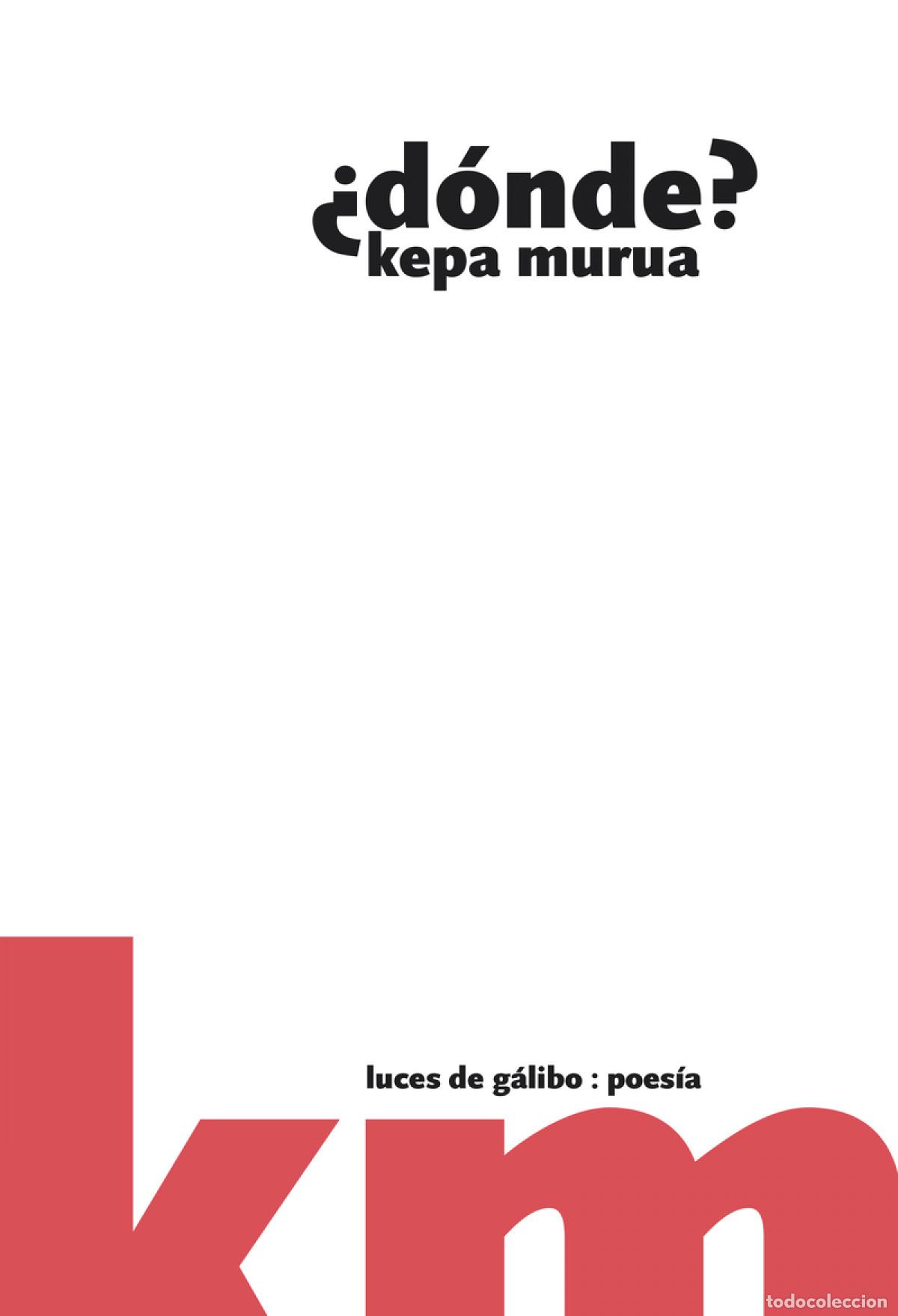 Libros: &iquest;D&Oacute;NDE? - MURUA, KEPA - Foto 1