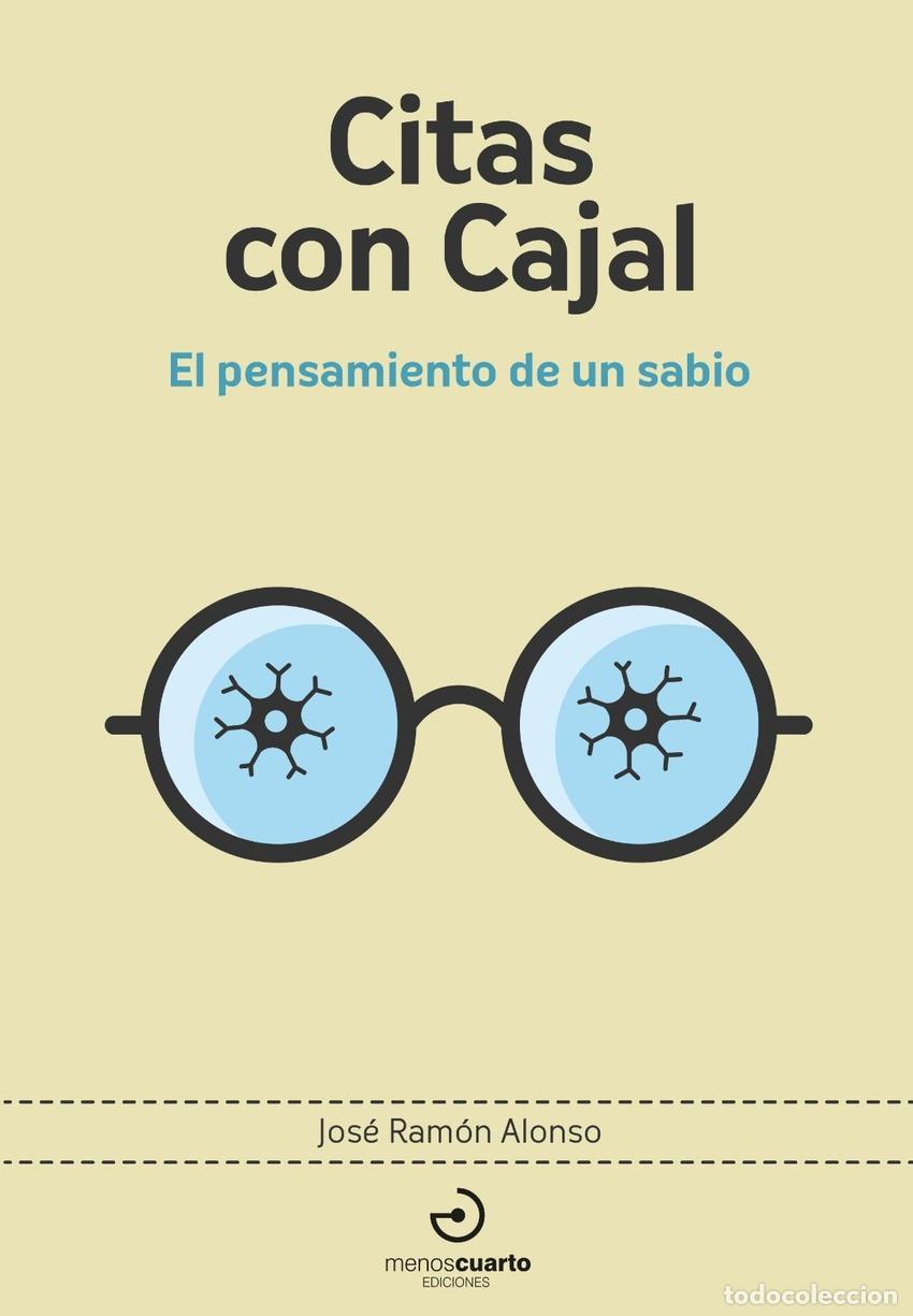 Libros: Citas con Cajal - Alonso, Jos&eacute; Ram&oacute;n - Foto 1
