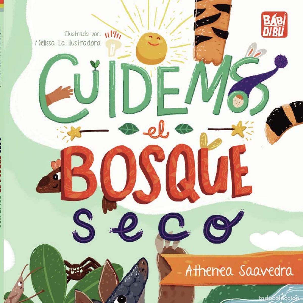 Libros: Cuidemos el bosque seco - Saavedra, Athenea - Foto 1