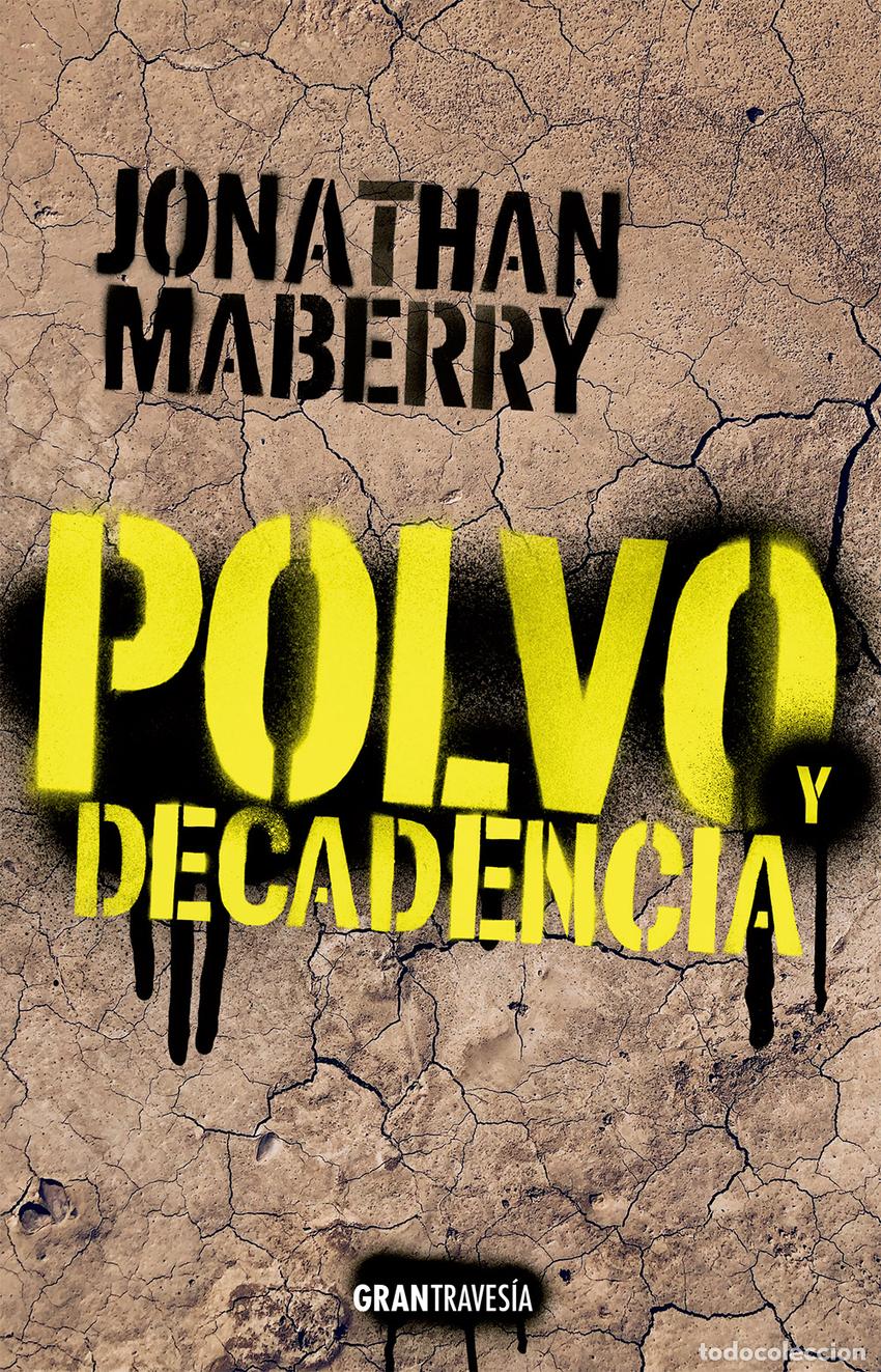 Libros: Polvo y decadencia - Maberry, Jonathan - Foto 1