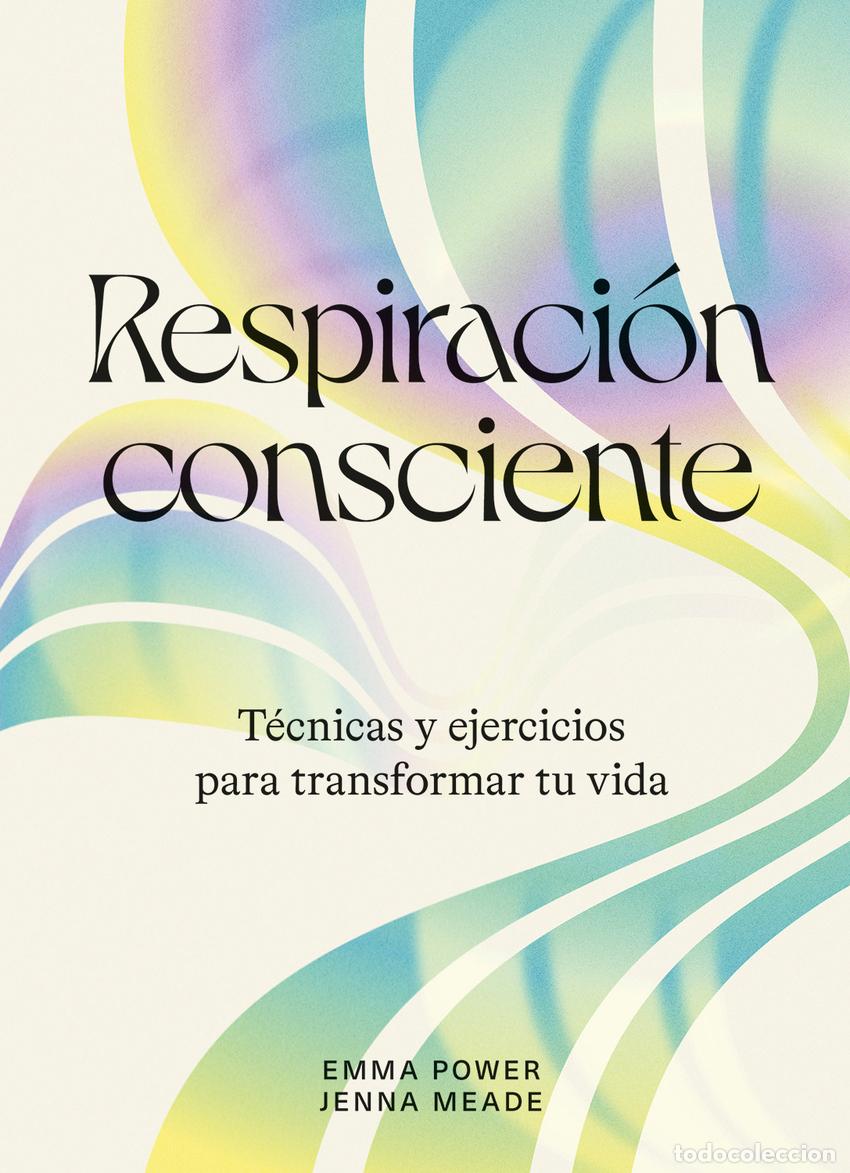 Libros: Respiraci&oacute;n consciente - Power, Emma - Foto 1