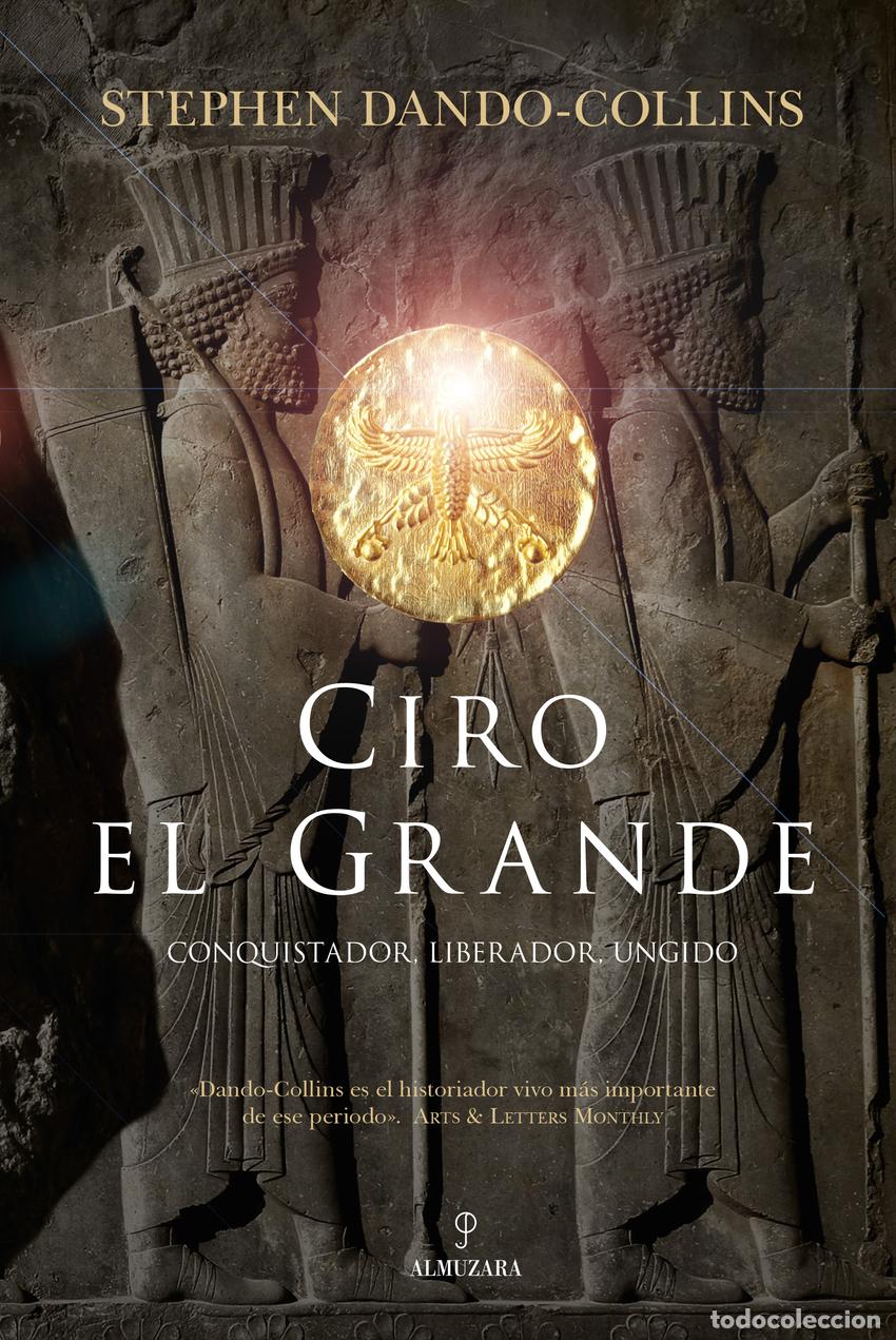Libros: Ciro el Grande - Stephen Dando-Collins - Foto 1