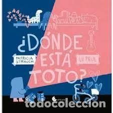 B&uuml;cher: DONDE ESTA TOTO - PATRICIA STRAUCH