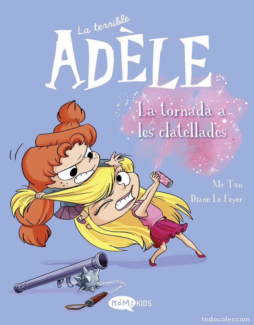 Libros: La terrible Ad&egrave;le Vol.9 La tornada als clatellots - Mr Tan - Foto 1
