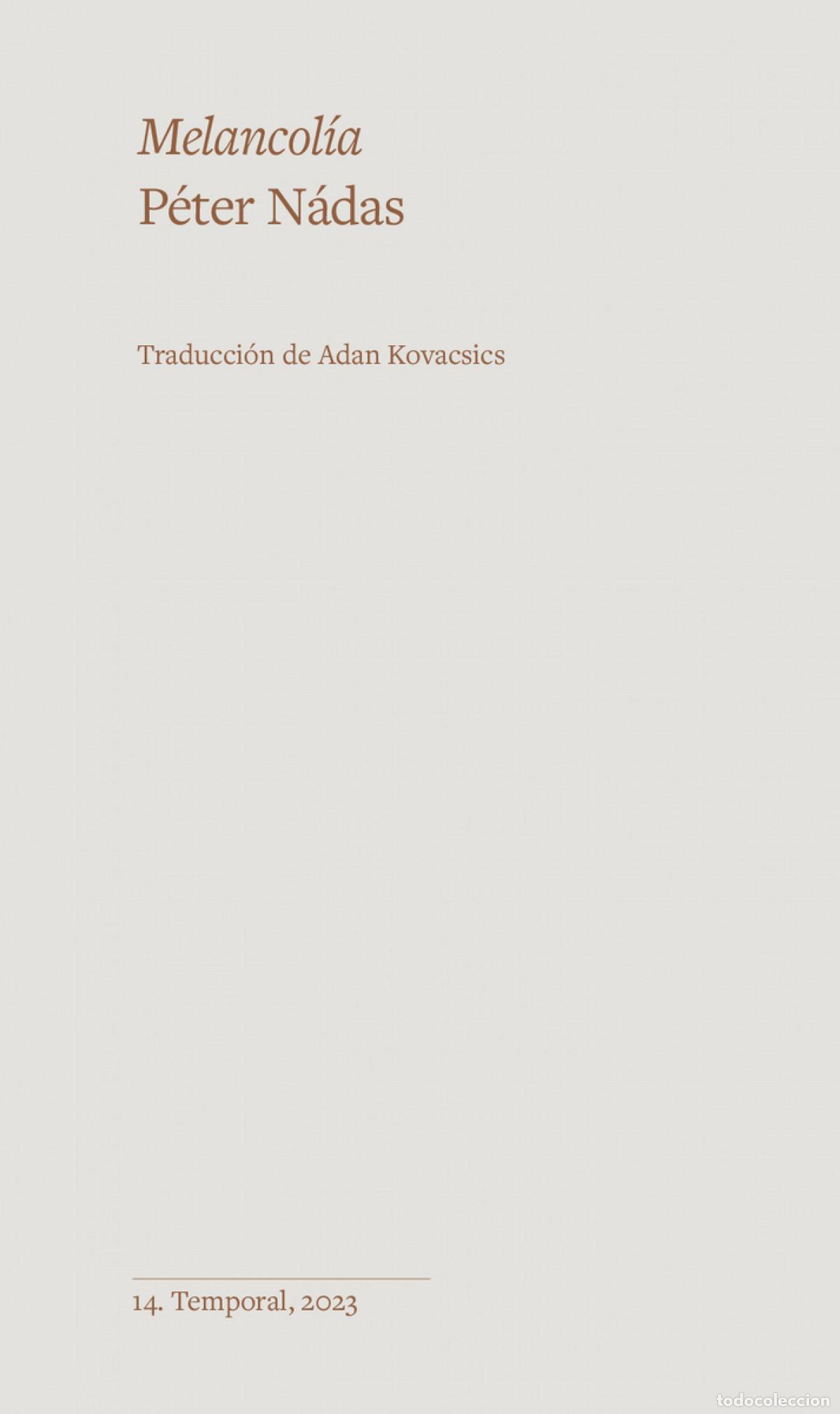 Libros: Melancol&iacute;a - N&aacute;das, P&eacute;ter - Foto 1