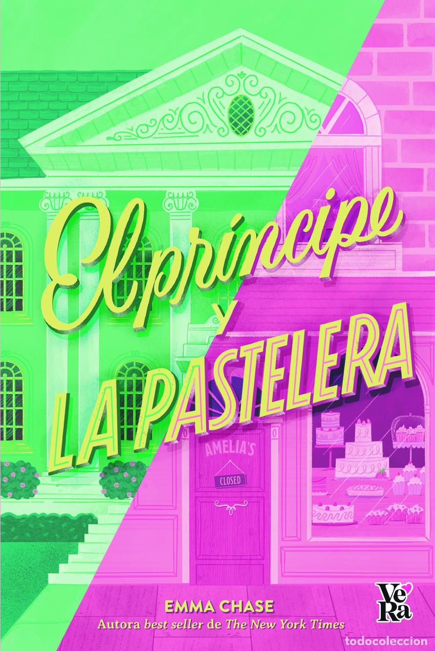 Libros: El pr&iacute;ncipe y la pastelera - Chase, Emma