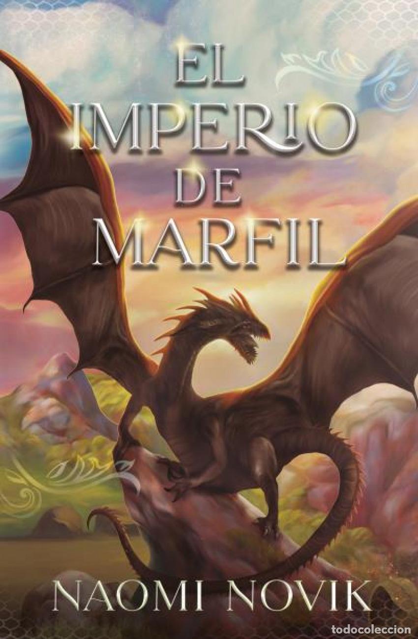 Libri: El imperio de marfil - Novik, Naomi