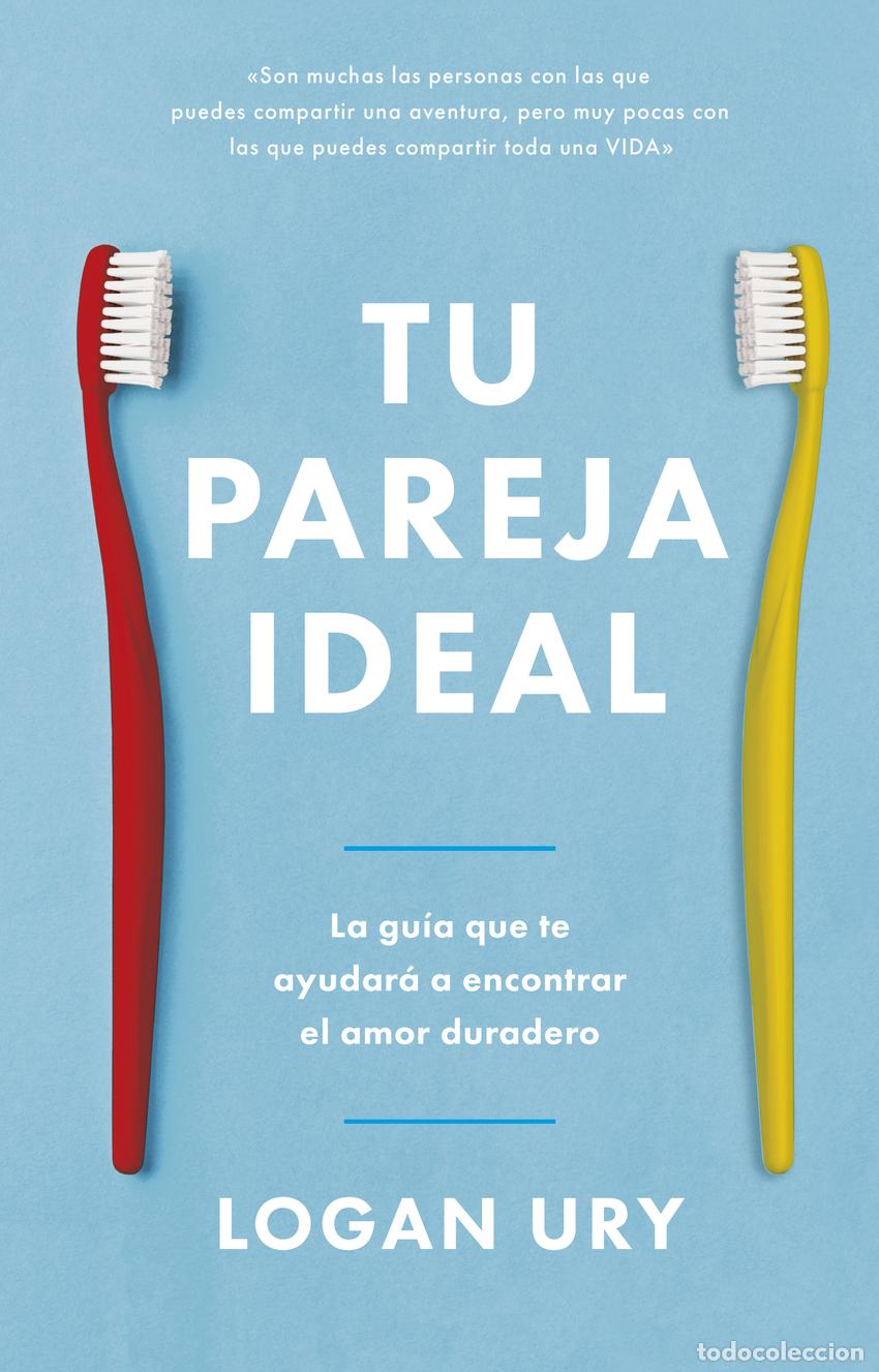 Libros: Tu pareja ideal - Ury, Logan - Foto 1