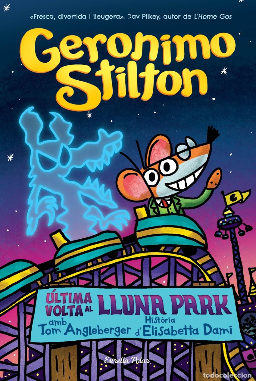 Libros: &Uacute;ltima volta al Lluna Park - Stilton, Geronimo - Foto 1