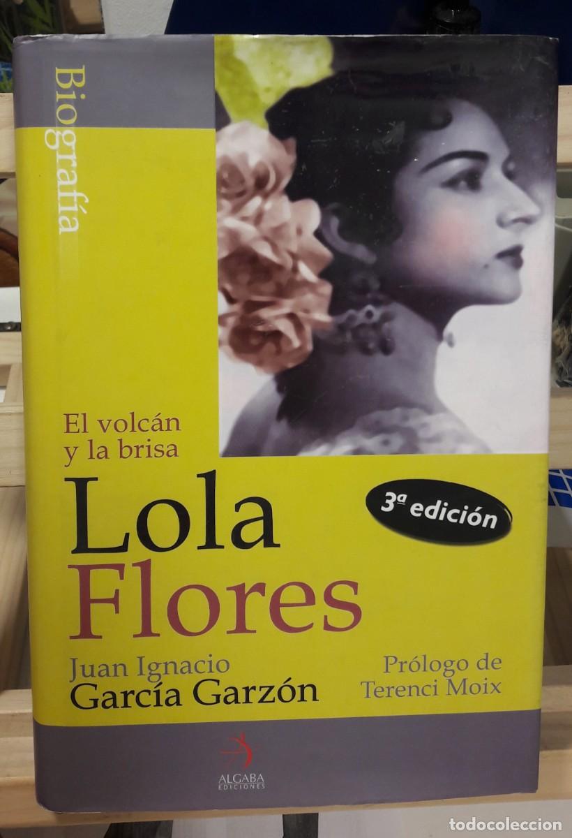 Libros: EL VOLCAN Y LA BRISA LOLA FLORES