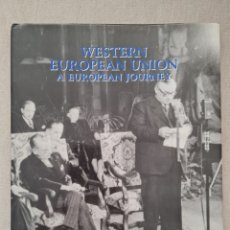 Libros: LIBRO - WESTERN EUROPEAN UNION A EUROPEAN JOURNEY