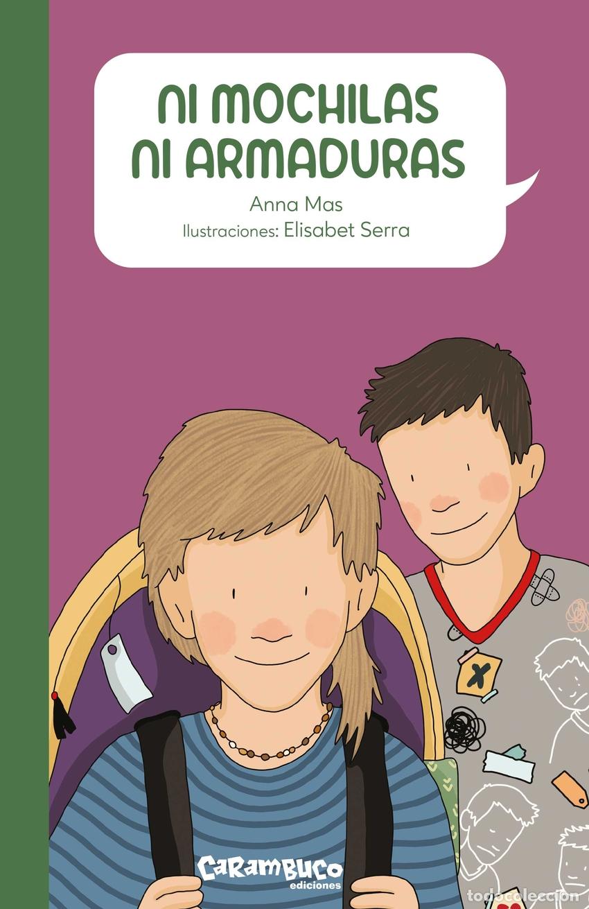 Libros: Ni mochilas ni armaduras - Mas, Anna