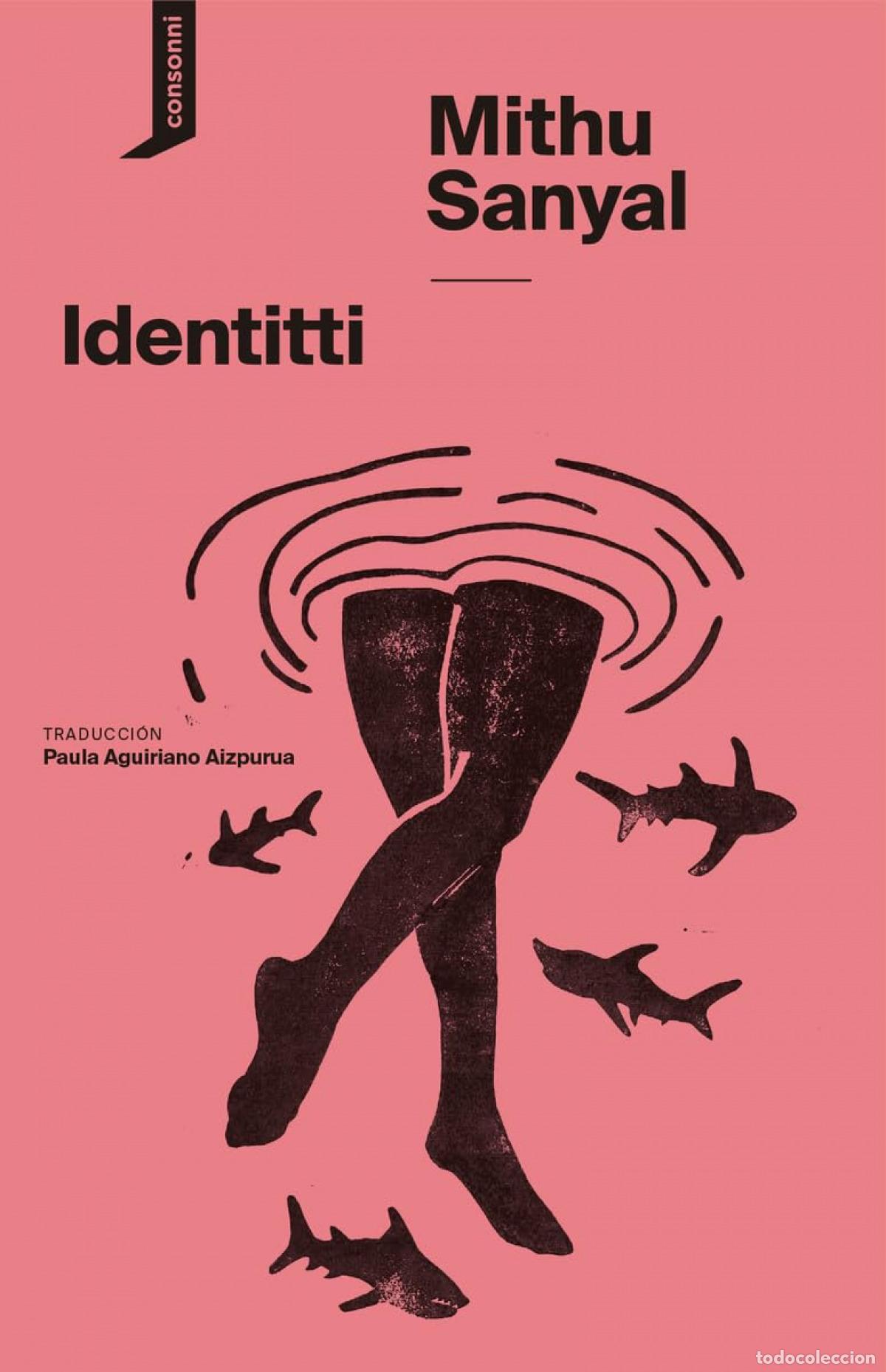 Libros: Identitti - Sanyal, Mithu - Foto 1