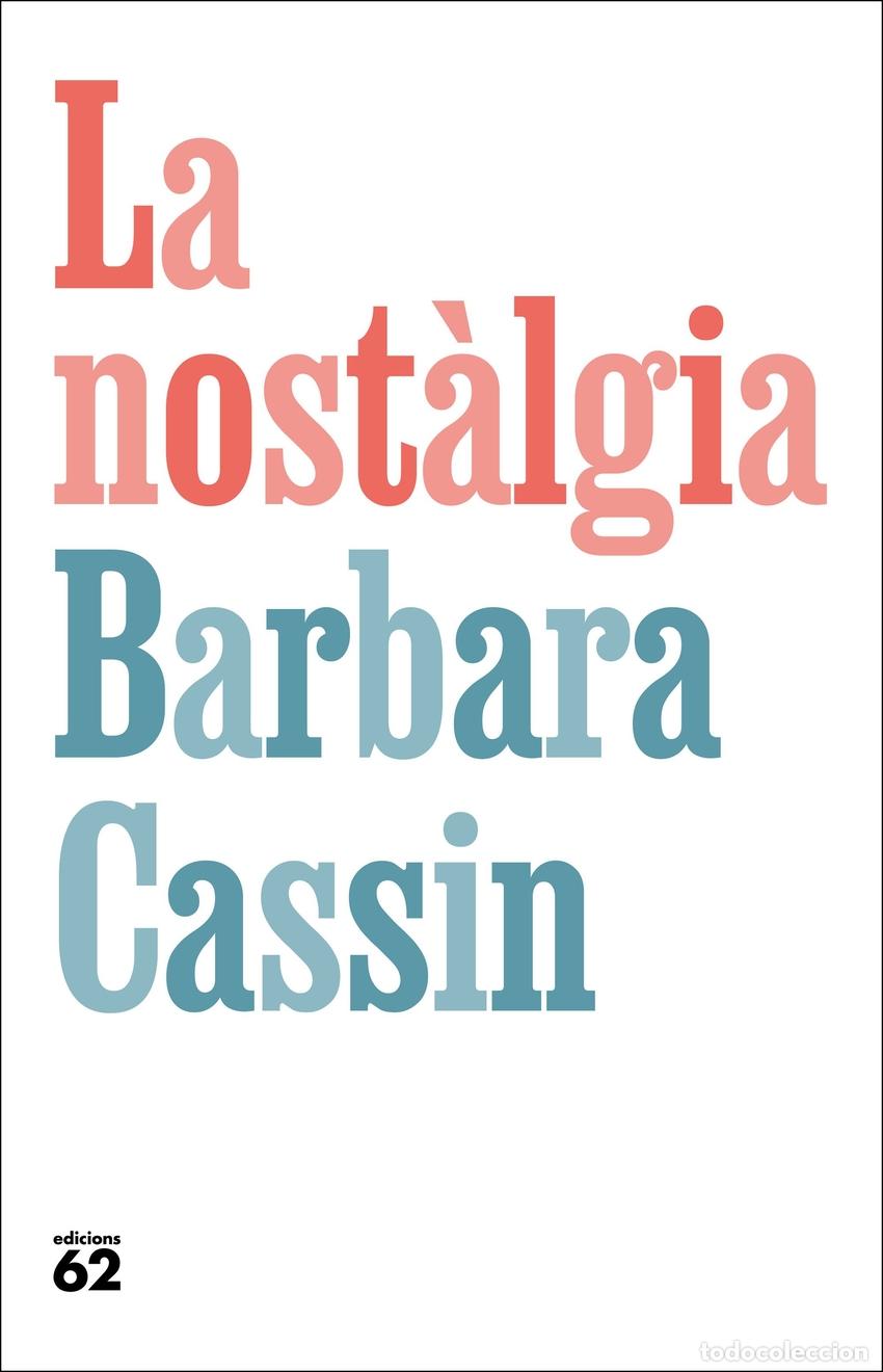 Libros: La nost&agrave;lgia - Cassin, Barbara - Foto 1
