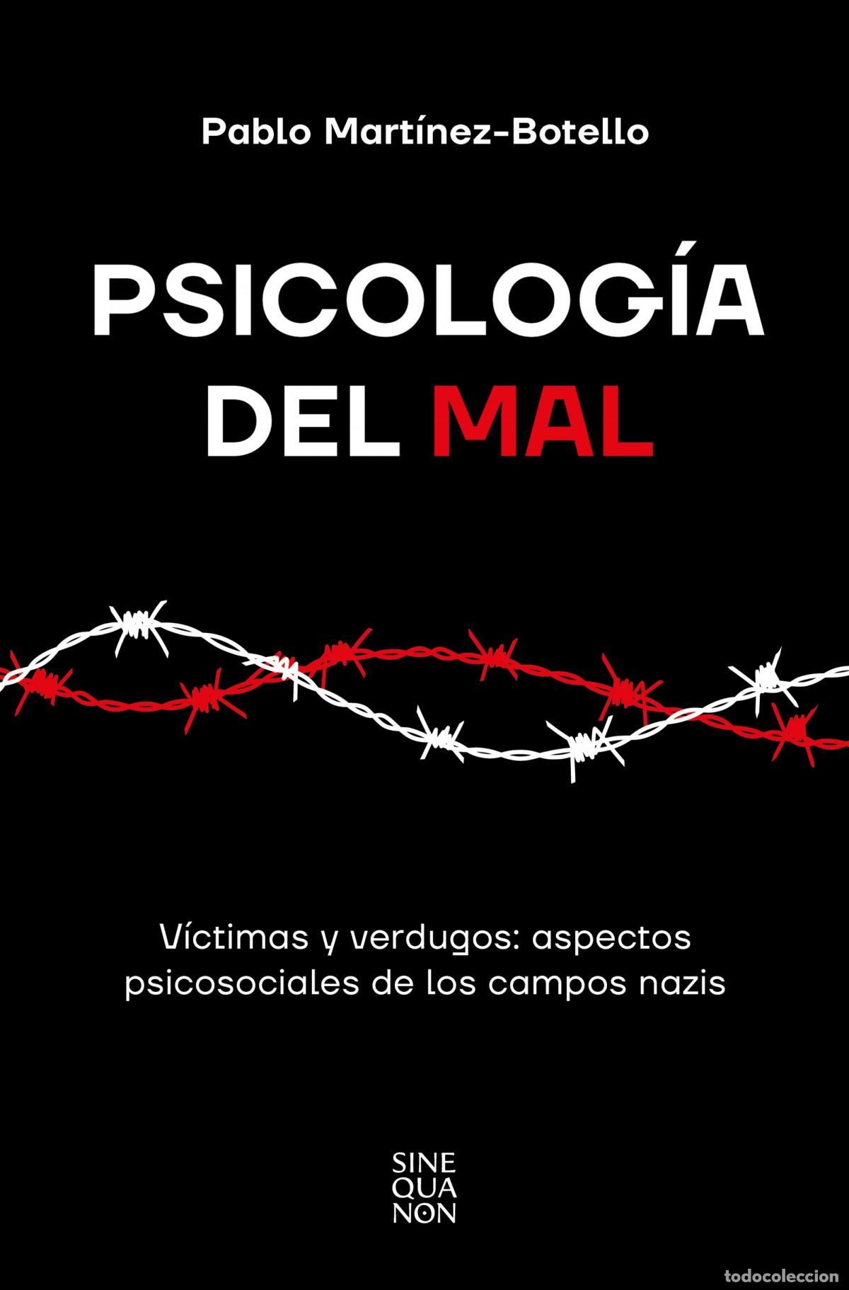 Libros: PSICOLOG&Iacute;A DEL MAL - MARTINEZ-BOTELLO, PABLO - Foto 1
