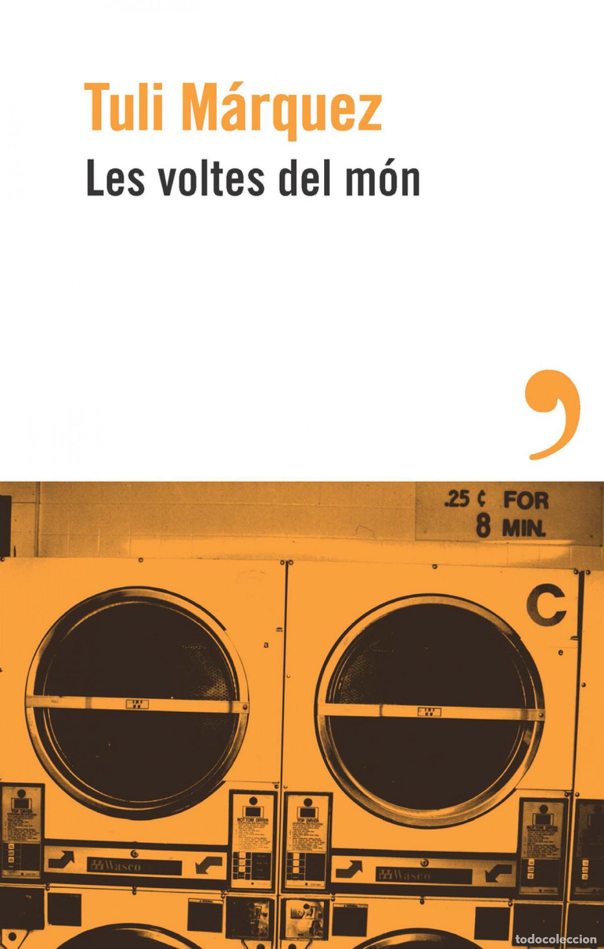 Libros: Les voltes del m&oacute;n - M&aacute;rquez, Tuli - Foto 1