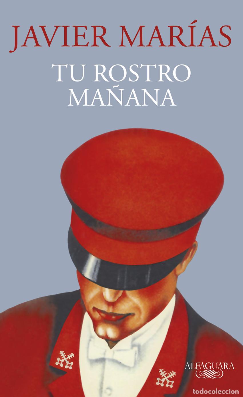 Libros: Tu rostro ma&ntilde;ana - Mar&iacute;as, Javier - Foto 1