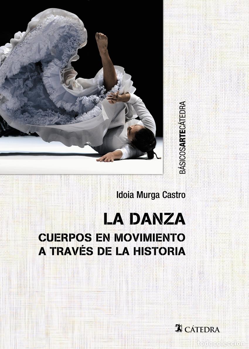 Libros: La danza - Murga Castro, Idoia - Foto 1