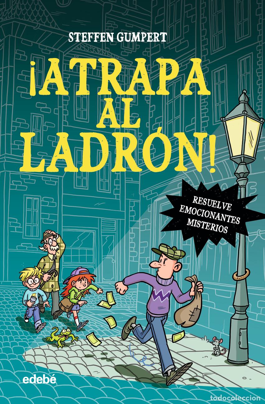 Libros: &iexcl;ATRAPA AL LADR&Oacute;N! - Gumper, Steffen - Foto 1