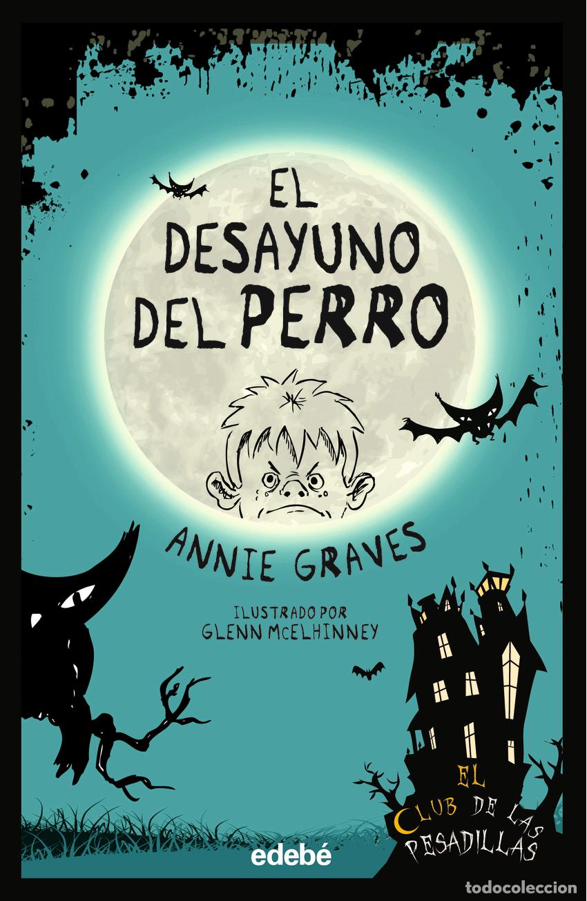 Libros: El desayuno del perro - Graves, Annie - Foto 1