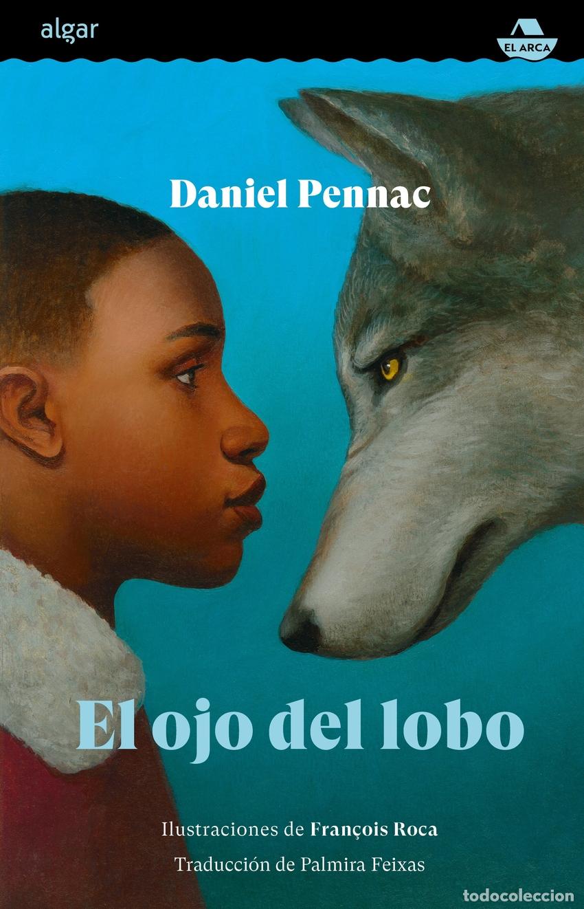 Libros: El ojo del lobo - Daniel Pennac - Foto 1