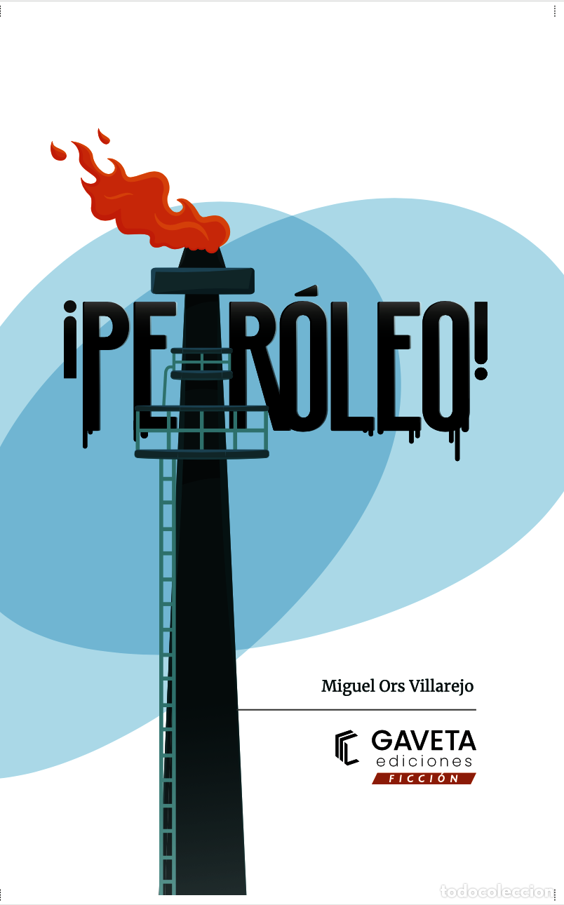 Libros: &iexcl;Petr&oacute;leo! - Ors Villarejo, Miguel