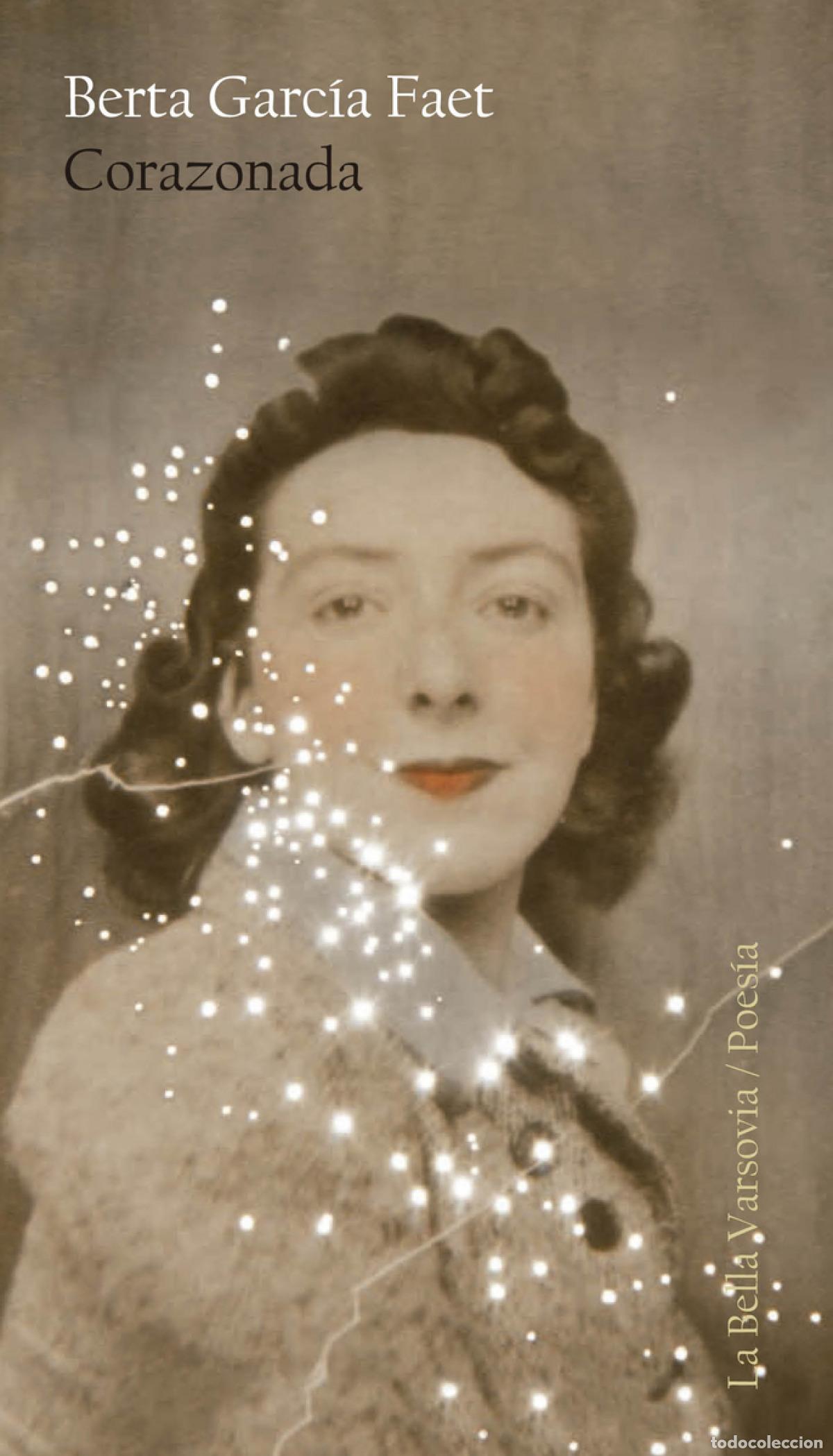 Libros: Corazonada - Garc&iacute;a Faet, Berta - Foto 1