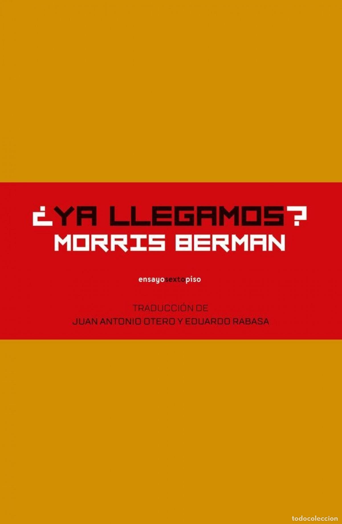 Libros: &iquest;Ya llegamos? - BERMAN, MORRIS - Foto 1
