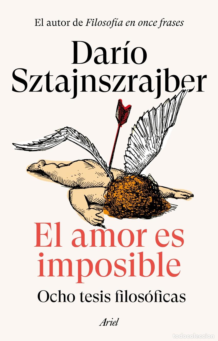 Libri: El amor es imposible - Sztajnszrajber, Dar&iacute;o