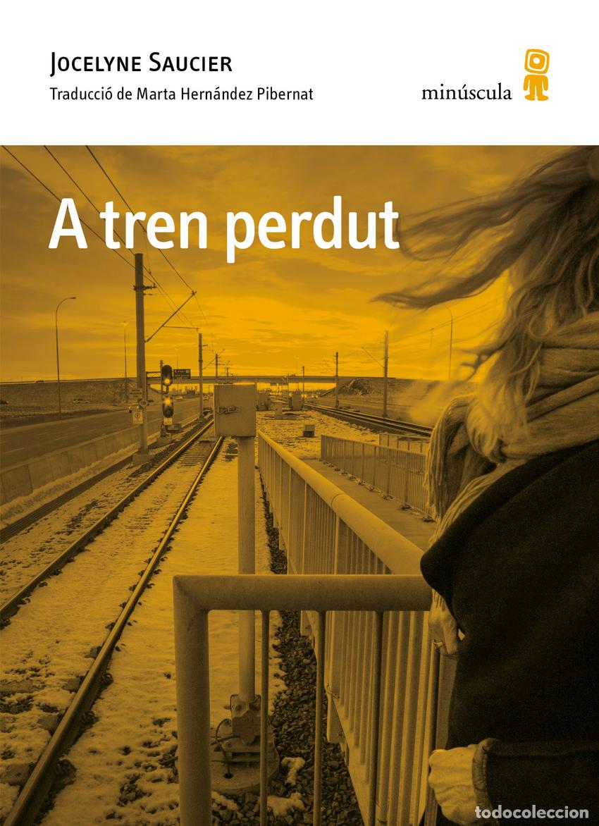 Libros: A tren perdut - Saucier, Jocelyne - Foto 1
