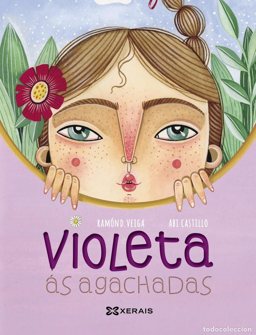 Libros: Violeta &aacute;s agachadas - Veiga, Ram&oacute;n D. - Foto 1