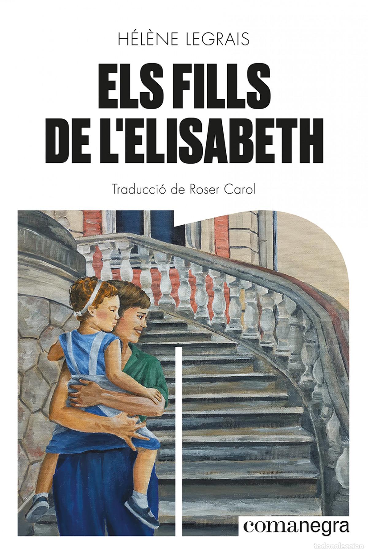 books: Els fills de l'Elisabeth - Legrais, H&eacute;l&egrave;ne