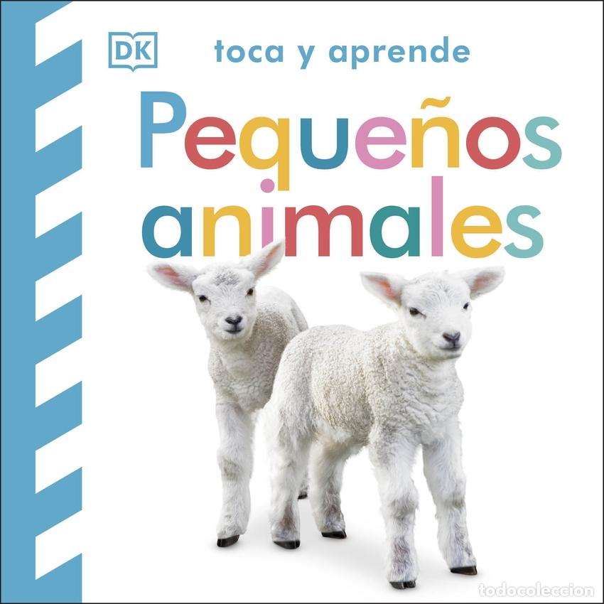 Libros: Toca y aprende: Peque&ntilde;os animales - DK - Foto 1