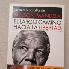 Libros: LIBRO - LA AUTOBIOGRAFIA DE NELSON MANDELA, EL LARGO CAMINO HACIA LA LIBERTAD