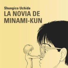 Libros: CÓMICS. LA NOVIA DE MINAMI-KUN - UCHIDA, SHUNGICO