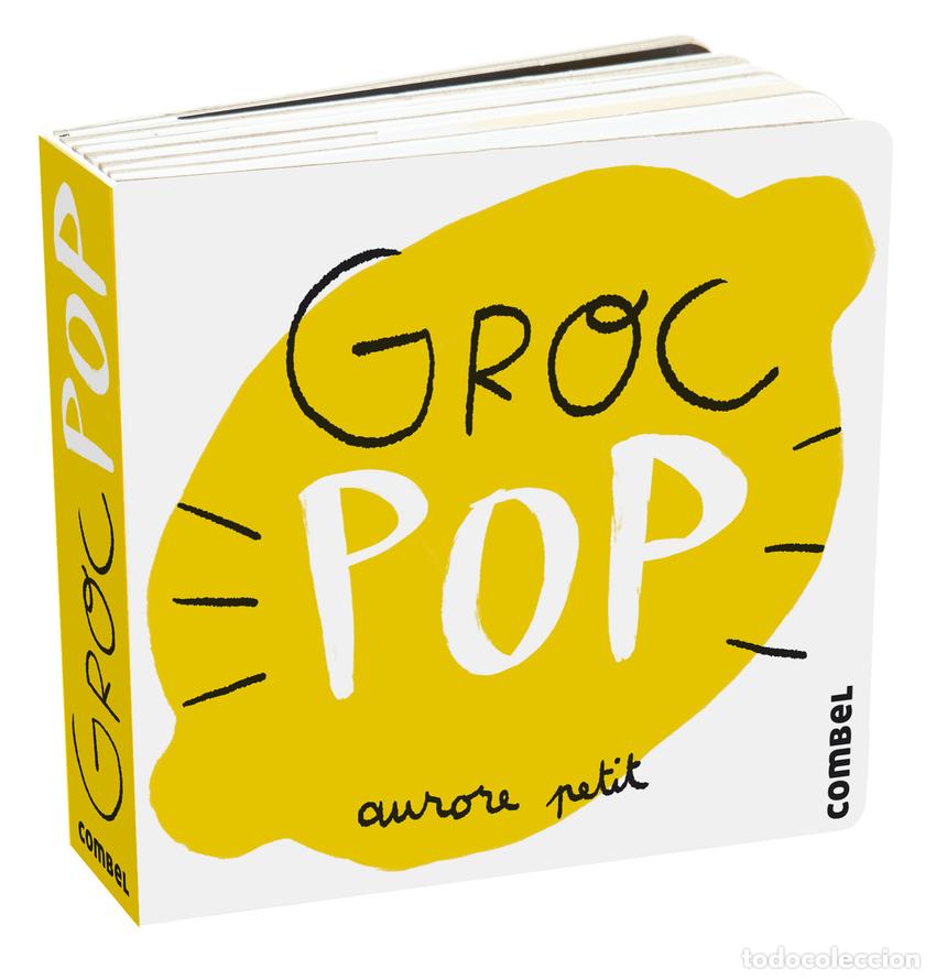 Libros: Groc Pop - Petit, Aurore - Foto 1