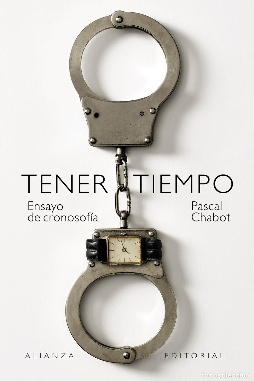 Libros: Tener tiempo: Ensayo de cronosof&iacute;a - Chabot, Pascal - Foto 1