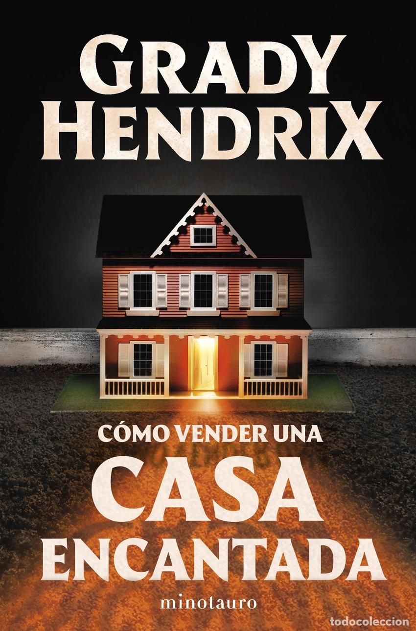 Libros: C&oacute;mo vender una casa encantada - Hendrix, Grady - Foto 1