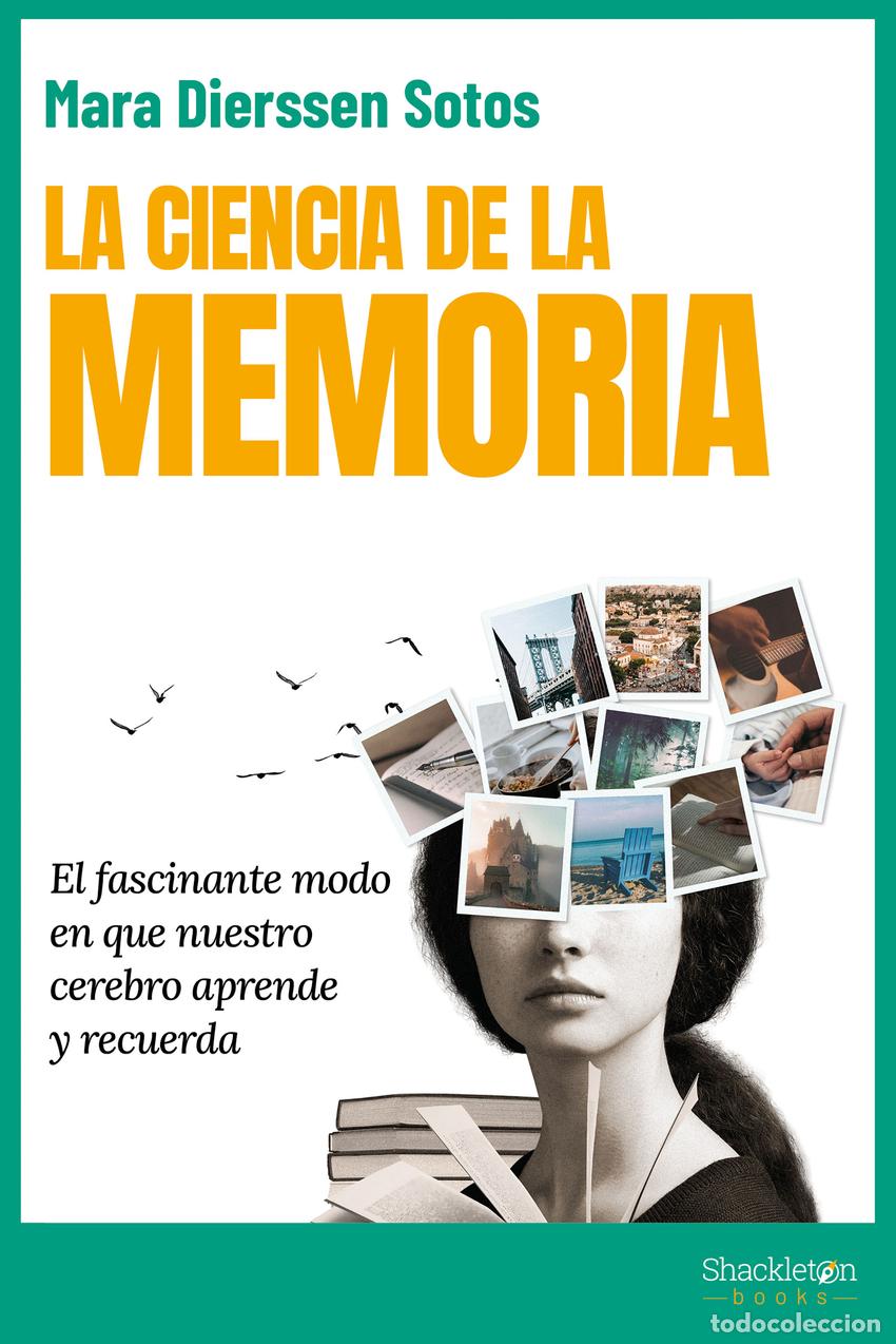 Libri: La ciencia de la memoria - Dierssen, Mara