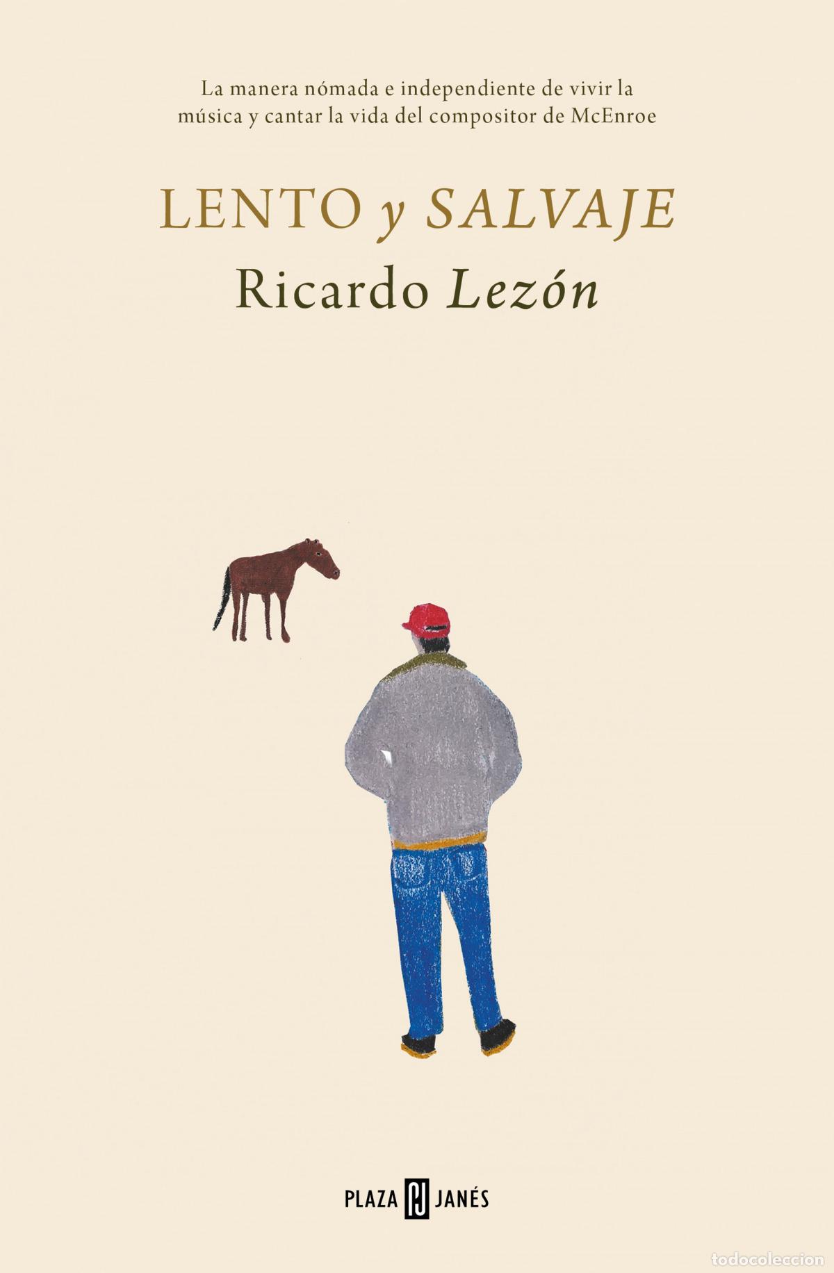 Libri: Lento y salvaje - Lez&oacute;n, Ricardo