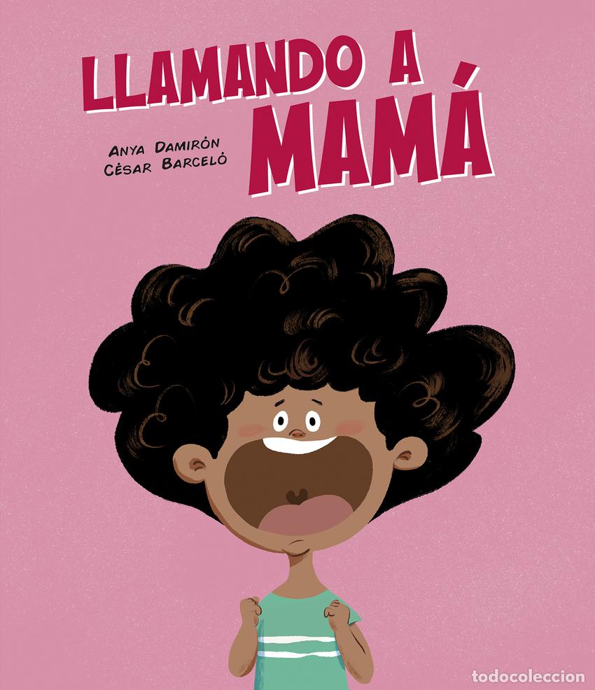 Libros: Llamando a mam&aacute; - Anya Damir&oacute;n - Foto 1