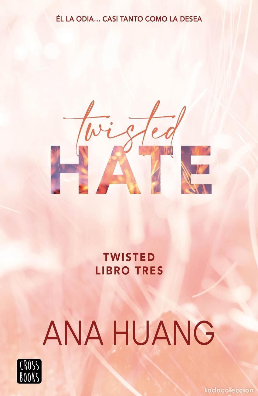 Libros: Twisted 3. Twisted Hate - Huang, Ana - Foto 1