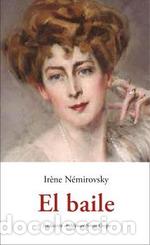 Libros: El baile - N&eacute;mirovsky, Ir&egrave;ne - Foto 1