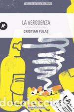Libros: La verg&uuml;enza - Fula, Cristian E - Foto 1