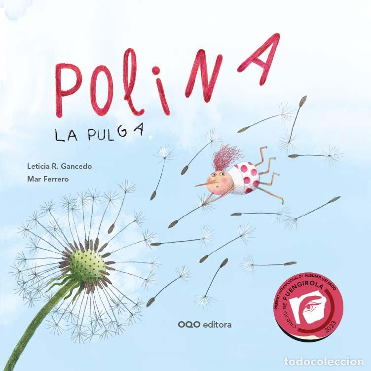 Libri: POLINA, LA PULGA - Rodr&iacute;guez Gancedo, Leticia