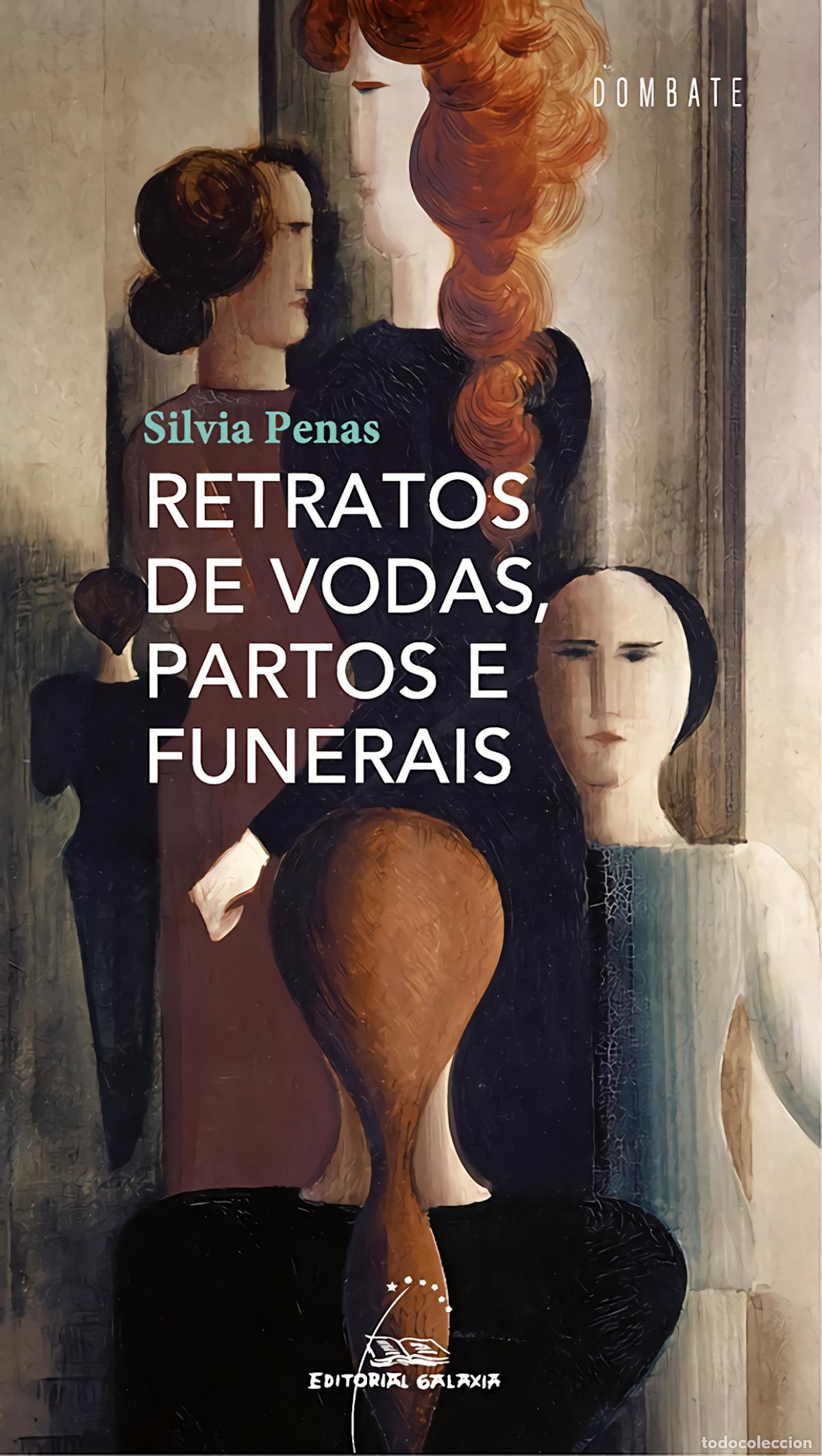 Libri: RETRATOS DE VODAS, PARTOS E FUNERAIS - PENAS, SILVIA